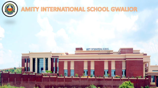 Amity International School , Gwalior